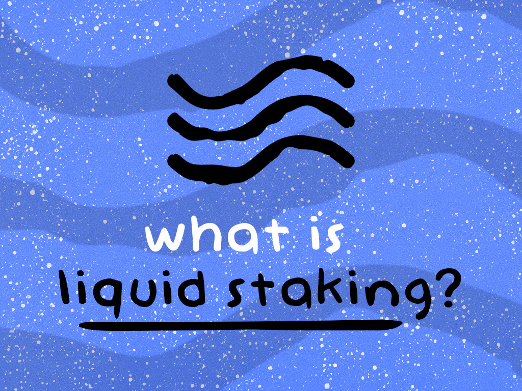 What is liquid staking?